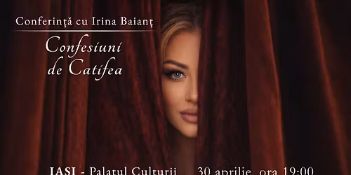 Confesiuni de catifea - conferin\u021b\u0103 cu Irina Baian\u021b