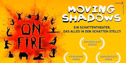 Moving Shadows - ON FIRE in Stuttgart