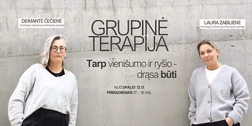 Kvie\u010diame \u012f suaugusi\u0173 ilgalaik\u0119 grupin\u0119 terapij\u0105 \u201cTarp vieni\u0161umo ir ry\u0161io - dr\u0105sa b\u016bti\u201d