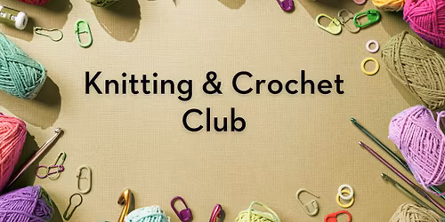 Knitting & Crochet Club
