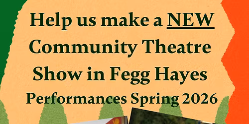 Fegg Hayes Community Show Taster Workshops