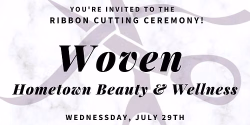 Ribbon Cutting with Woven Hometown Beauty & Wellness