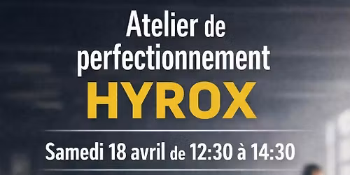 Atelier de perfectionnement Hyrox
