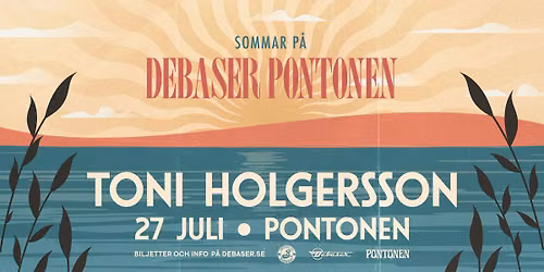 Toni Holgersson | Debaser Pontonen | 27 juli