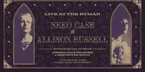 Neko Case & Allison Russell | Ryman Auditorium