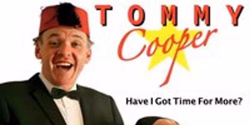 Tommy Cooper - Have I Got Time For More?