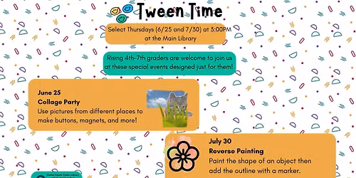 Tween Time for rising 4th - 7th graders