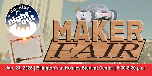 Huskies Night Out - Maker Fair