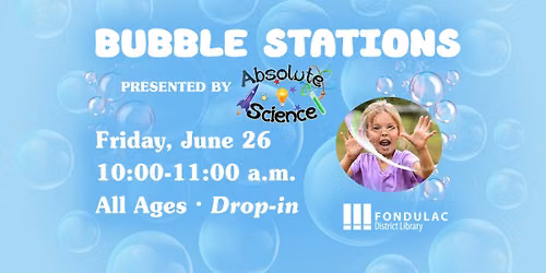 Bubble Stations with Absolute Science
