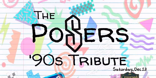 The Posers: 90s Tribute at Crossroads Tavern