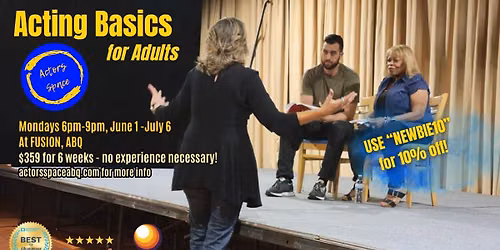 Acting Basics - Monday Nights @ FUSION ABQ!