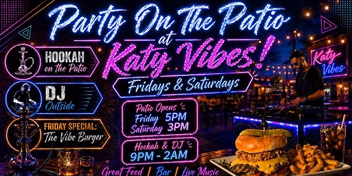 \ud83c\udf89 Party on the Patio at Katy Vibes! \ud83c\udf89