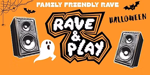 RAVE & PLAY | U18 HALLOWEEN EVENT