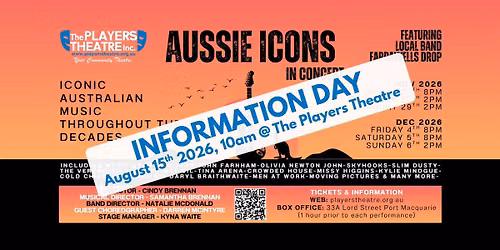 INFORMATION DAY - Aussie Icons in Concert
