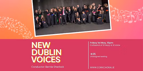 New Dublin Voices With Conductor Bernie Sherlock