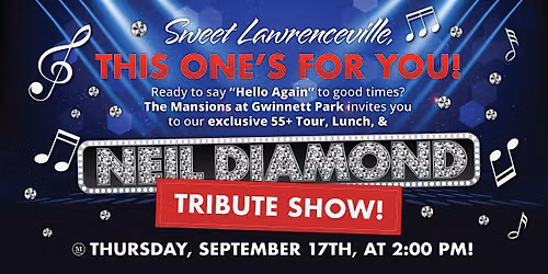 Don\u2019t Miss Our Unforgettable Neil Diamond Tribute Show!