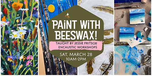 Encaustic Studio Workshop- Beeswax Painting
