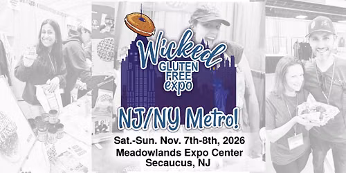 Wicked Gluten Free Expo NJ\/NY Metro!