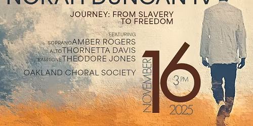 Norah Duncan: JOURNEY: From Slavery to Freedom at Music Hall Center - Detroit