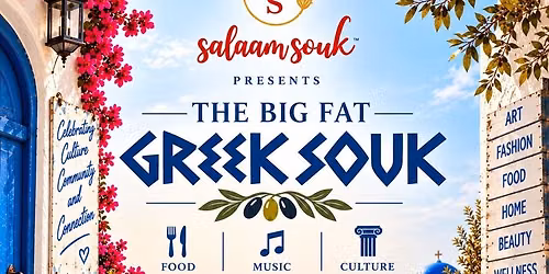 Salaam Souk Edition 8 - The Big Fat Greek Souk