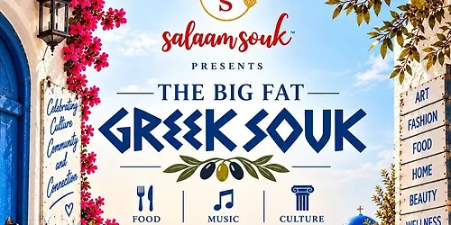 Salaam Souk Edition 8 - The Big Fat Greek Souk