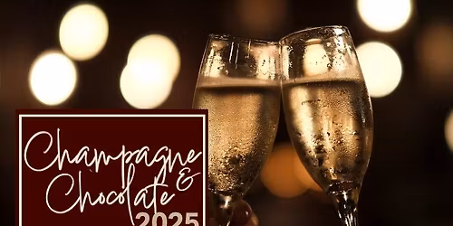 Champagne & Chocolate