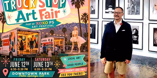 ORANGERIE Fine Art: Palm Springs Truck Stop Art Fair @XOXO