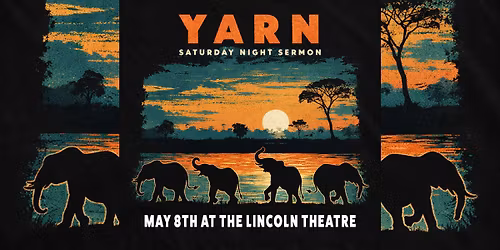 Yarn with Funkamongus at the Lincoln Theatre - Raleigh, NC