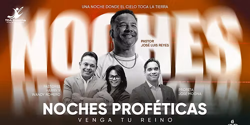Noches Prof\u00e9ticas: Venga Tu Reino