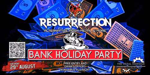 Resurrection - Bank Holiday Party