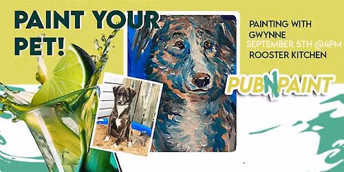 Paint Your Pet at Rooster Kitchen September 5th Paint and Sip
