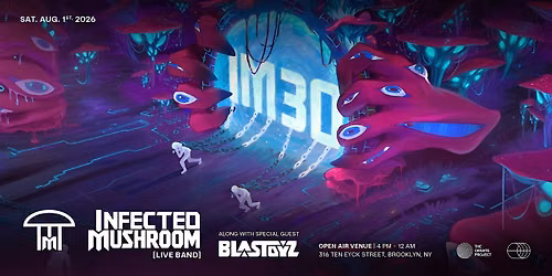 Infected Mushroom [Live] \/ Blastoyz (Open Air Event) 08.01.26