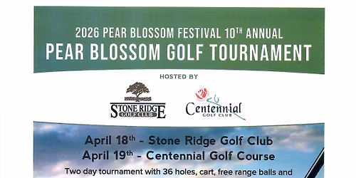 2026 Pear Blossom Festival 10th Annual Pear Blossom Golf Tournament