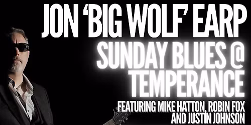 sunday blues @ temperance | Jonathan "Big Wolf" Earp trio