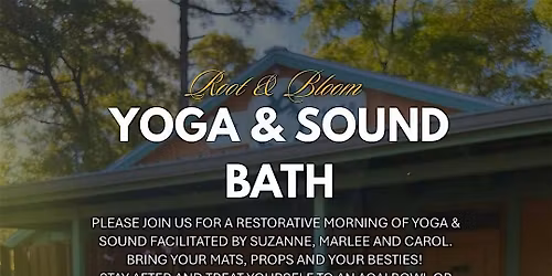 Root & Bloom~Yin Yoga and Sound Bath