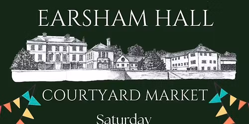 Earsham Hall Courtyard Market