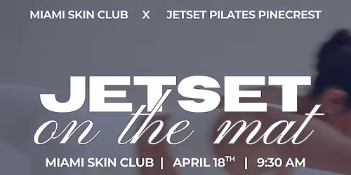 JETSET On the Mat x Miami Skin Club x Fika Superbites