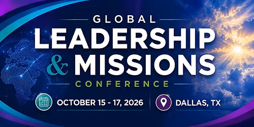 Mastering The Global Playbook: A Global Leadership & Missions Conference