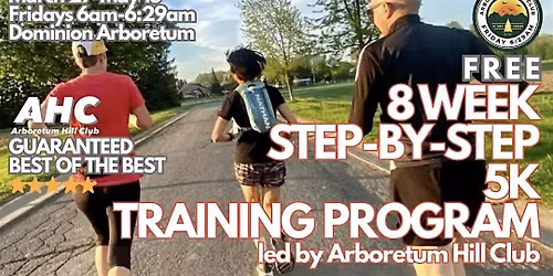 8 Week FREE 5k Training  Program with Arboretum Hill Club (week 7)