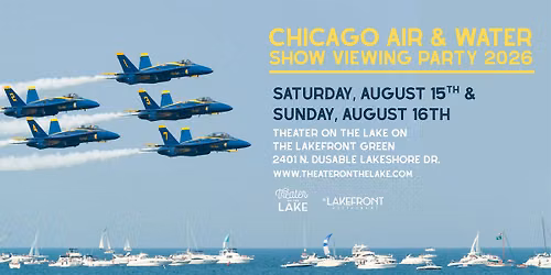 2026  Air & Water Show Viewing Party - The Lakefront Green - Saturday 8\/15
