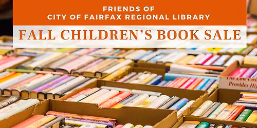 Friends of Fairfax City Library Fall Children\u2019s Book Sale