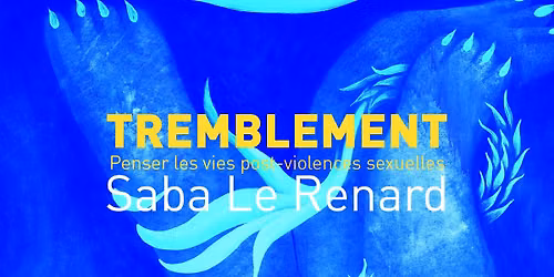Survivant\u00b7es : rencontre avec Saba Le Renard