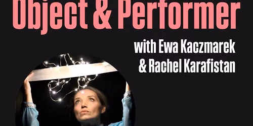 Object & Performer workshop