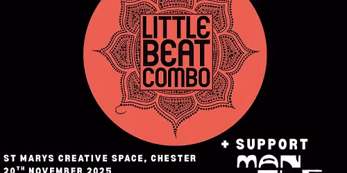 The Pit Promotions Presents: Little Beat Combo + Support Mantle