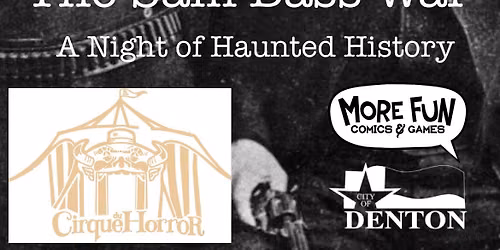 Denton Ghosts of The Sam Bass War