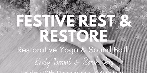 FESTIVE REST & RESTORE: RESTORATIVE YOGA & SOUND BATH