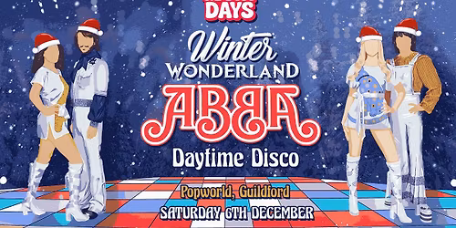 Winter Wonderland ABBA Daytime Disco - Guildford \ud83c\udf84