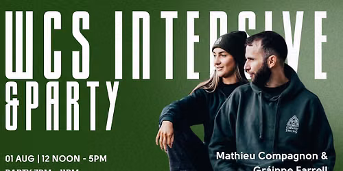 WCS Intensive with Mathieu Compagnon and Gr\u00e1inne Farrell