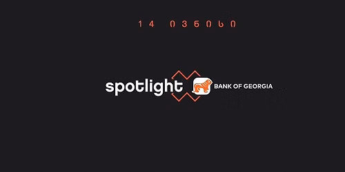 Spotlight X - 14 \u10d8\u10d5\u10dc\u10d8\u10e1\u10d8 | Presented by Bank Of Georgia