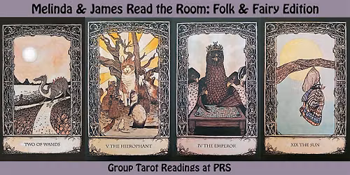 Melinda & James Read the Room: Group Tarot Readings, Folklore Edition!